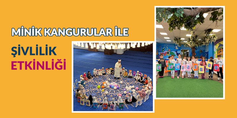MİNİK KANGURULAR ŞİVLİLİK ETKİNLİĞİ DÜZENLEDİ
