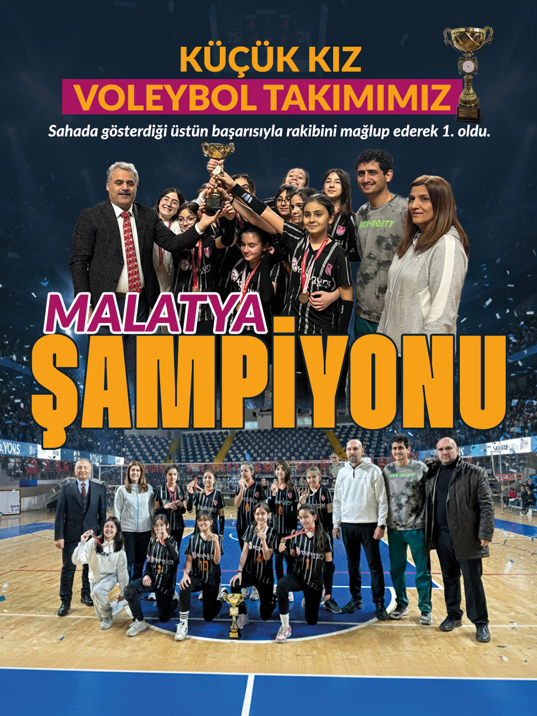 KÜÇÜK KIZ VOLEYBOL TAKIMIMIZ MALATYA ŞAMPİYONU