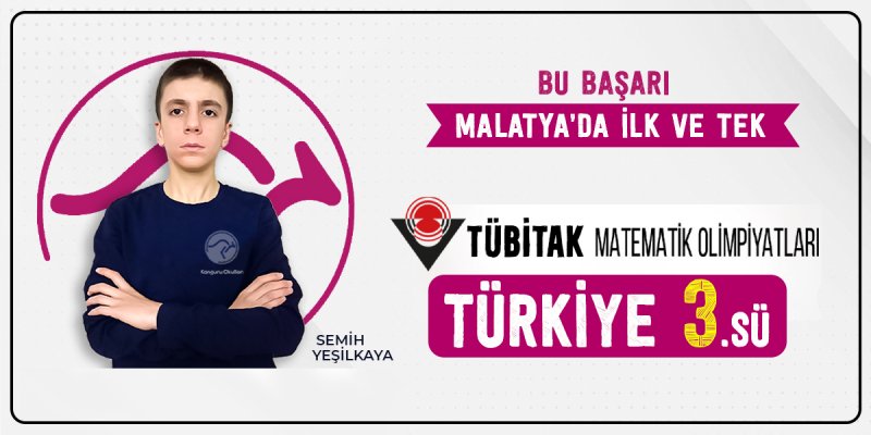 Bu Başarı Malatyada İlk ve Tek    TÜBİTAK Matematik Olimpiyatları Türkiye 3.sü